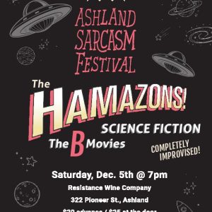 Science Fiction - The B Films - Dec 5 @ 7pm - Tickets ARE available at sarcasmfest.com - link below